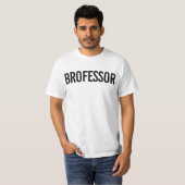 Brofessor Modus Geactiveerd – Grappig Cadeau voor T-shirt (Voorkant volledig)