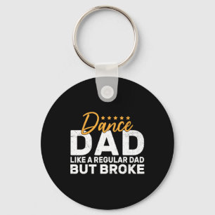 Broke Dance Dad voor Dancing Dad of Dancer Dance F Sleutelhanger
