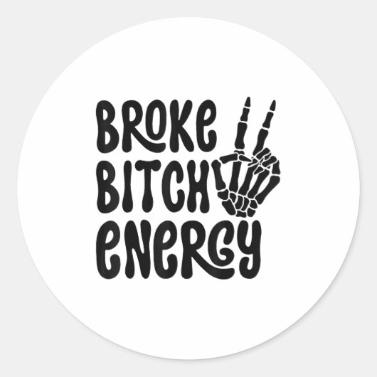 Broke Energy Funny Skeleton Hand Meme  Ronde Sticker (Voorkant)
