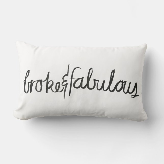 Broke & Fabulous Pillow Kussen (Voorkant)