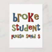 Broke Student Stuur geld Briefkaart (Voorkant)