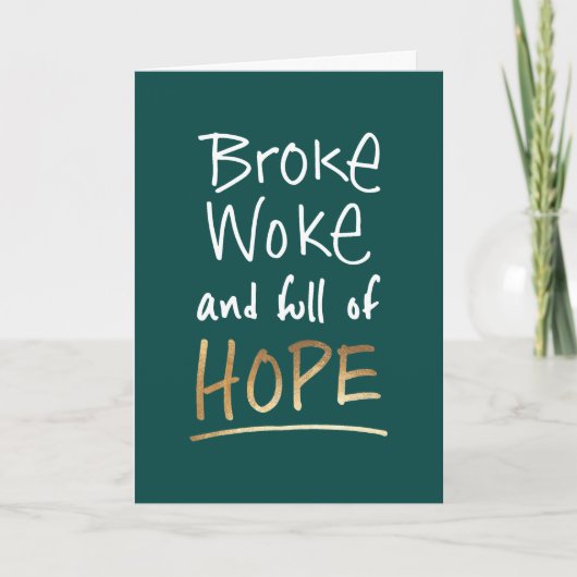 Broke Woke en vol hoop Kaart (Voorkant)
