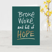 Broke Woke en vol hoop Kaart (Gele Bloem)