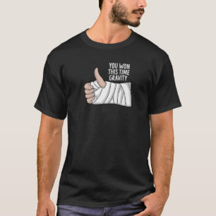 Broken arm hand letsel Funny Recovery krijgt goed  T-shirt
