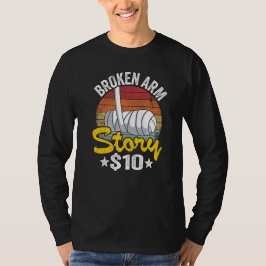 Broken Arm Story 10 Broken Hand Kids Get Well Brok T-shirt (Voorkant)