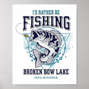 Broken Bow Lake Oklahoma Ik ging liever vissen Leu Poster