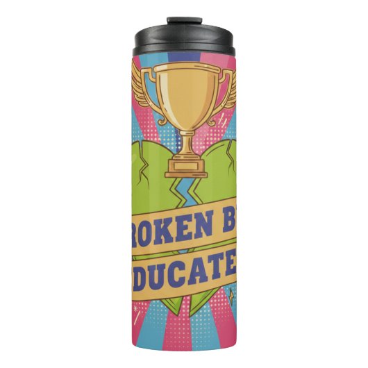 Broken But Educated Motivational Art Thermosbeker (Voorkant)