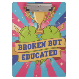 Broken But Educated Motivational Quote Klembord