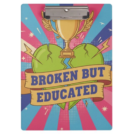 Broken But Educated Motivational Quote Klembord (Voorkant)