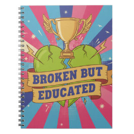 Broken But Educated Motivational Quote Notitieboek