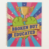 Broken But Educated Motivational Quote Planner (Voorkant)