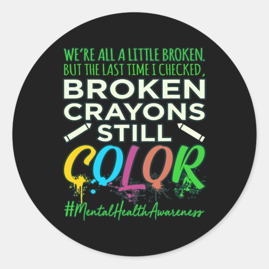 Broken Crayons Mental Health Awareness Supporter G Ronde Sticker (Voorkant)