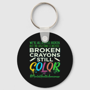 Broken Crayons Mental Health Awareness Supporter G Sleutelhanger