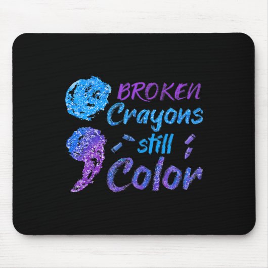Broken Crayons nog steeds Colour Suicide Awareness Muismat (Voorkant)