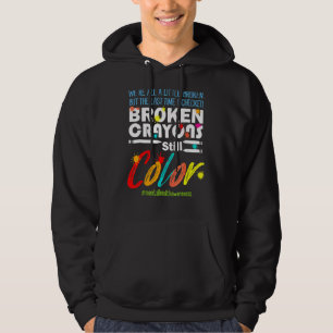 Broken Crayons Still Color Spreading Awareness Men Hoodie