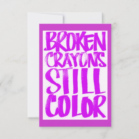 BROKEN CRAYONS ZEGGEN NOG STEEDS MOTIVATIE QUOTES  (Voorkant)