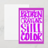 BROKEN CRAYONS ZEGGEN NOG STEEDS MOTIVATIE QUOTES  (Voorkant / Achterkant)