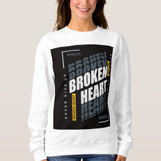 "Broken Heart Sweatshirt - Bold Graphic Streetwear (Voorkant)