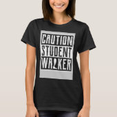 Broken Leg Amputee Get Well Soon Caution Student W T-shirt (Voorkant)