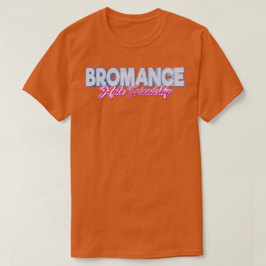 Bromance Mannelijke Vriendschap 1 T-shirt (Design voorkant)