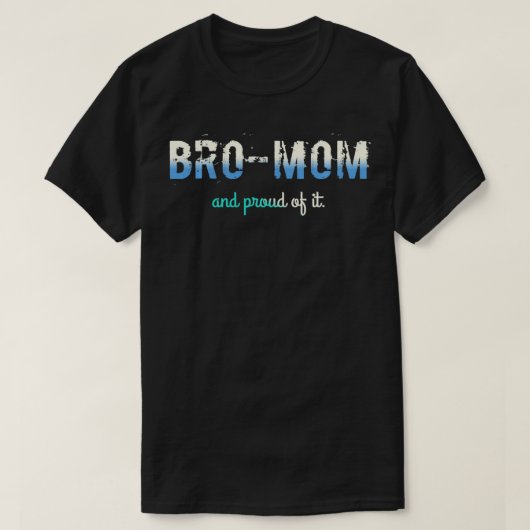 BroMom and proud of it Pullover  (Design voorkant)
