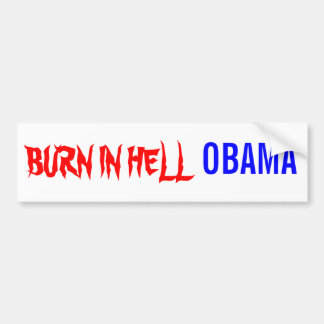 BRON IN HELL, OBAMA BUMPERSTICKER