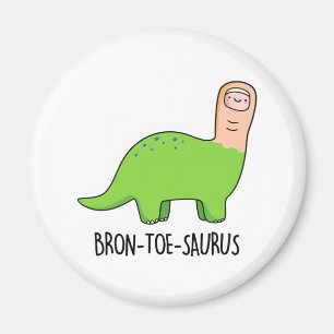 Bron-toe-saurus Grappige Dinosaurus Pun Magneet