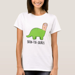 Bron-toe-saurus Grappige Dinosaurus Pun T-shirt