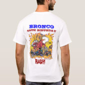 BRONCO BIRTHDAY BASH T-SHIRT (Achterkant)