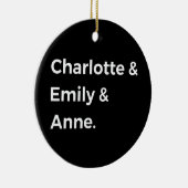 Brontë Sisters I - Charlotte & Emily & Anne Keramisch Ornament (Rechts)