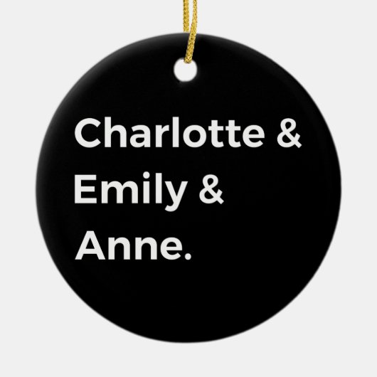 Brontë Sisters I - Charlotte & Emily & Anne Keramisch Ornament (Voorkant)