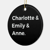 Brontë Sisters I - Charlotte & Emily & Anne Keramisch Ornament (Links)