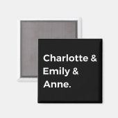 Brontë Sisters I - Charlotte & Emily & Anne Magneet (Voorkant / Achterkant)