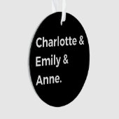 Brontë Sisters I - Charlotte & Emily & Anne Ornament (voorkant)
