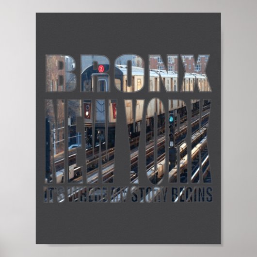 Bronx New York Where My Story Begins  Poster (Voorkant)
