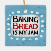 Brood bakken is mijn Ornament (Voorkant)