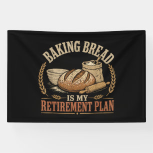 Brood Bakken is Mijn Pensioenplan Spandoek