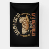 Brood Bakken is Mijn Pensioenplan Spandoek (Verticaal)