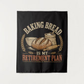 Brood Bakken is Mijn Pensioenplan Wandkleed (Voorkant)