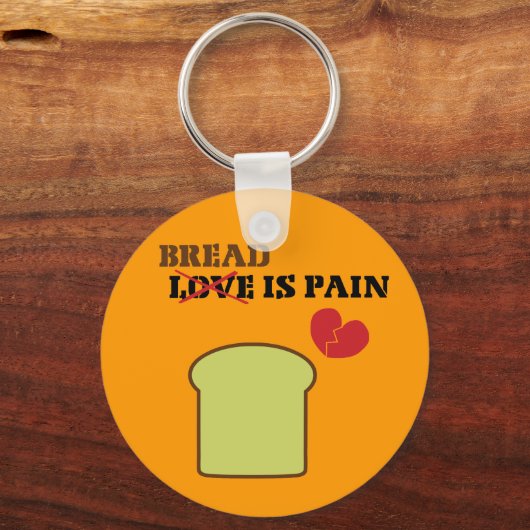 Brood is pijn sleutelhanger (Voorkant)