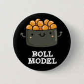 Broodje Model Grappig Voedsel Sushi Roll Pun Ronde Button 5,7 Cm (Voorkant)
