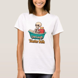 Broodrooster Bad, Live Laugh T-shirt