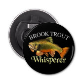 Brook Trout Whisperer Dark Button Flesopener (Voorkant)