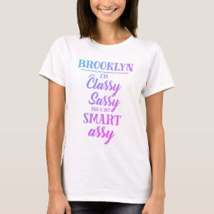 Brooklyn Classy Sassy Smart Assy T-shirt