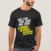 Brooklyn Nine-Nine No Doubt T-shirt (Voorkant)