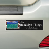 Brooklyn Thing Bumpersticker (Op auto)