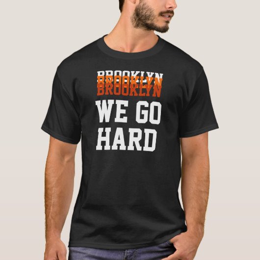 BROOKLYN, WE GAAN, HARD, BROOKLYN, BROOKLYN T-SHIRT (Voorkant)