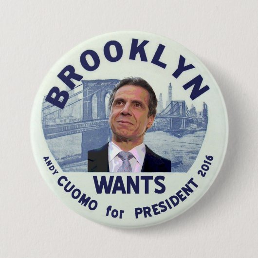 Brooklyn wil Andy Cuomo voor President 2016 Ronde Button 7,6 Cm (Voorkant)