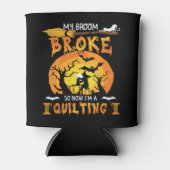 Broom gebroken dus nu quilten Halloween Blikjeskoeler (Voorkant)