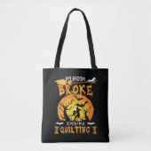 Broom gebroken dus nu quilten Halloween Tote Bag (Voorkant)
